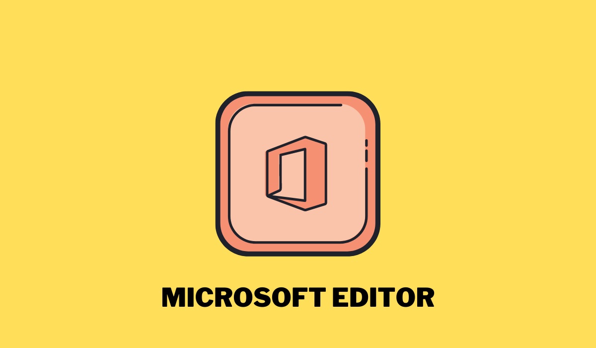 ¿Qué es Microsoft Editor y para qué sirve?