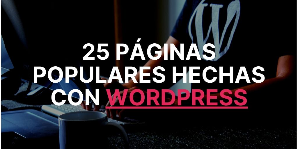 25 páginas hechas con Wordpress